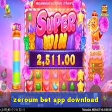 zeroum bet app download